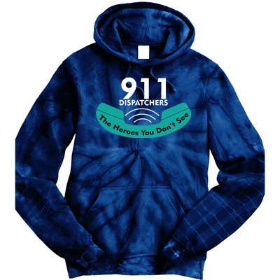 911 Dispatcher The Heroes You Don't See Tie Dye Hoodie