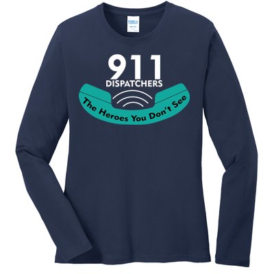 911 Dispatcher The Heroes You Don't See Ladies Long Sleeve Shirt