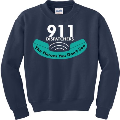 911 Dispatcher The Heroes You Don't See Kids Sweatshirt