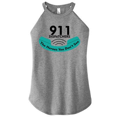 911 Dispatcher The Heroes You Don't See Women's Perfect Tri Rocker Tank