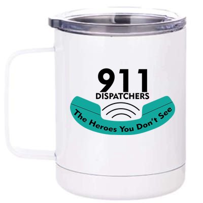 911 Dispatcher The Heroes You Don't See 12 oz Stainless Steel Tumbler Cup