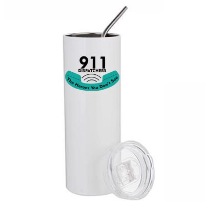 911 Dispatcher The Heroes You Don't See Stainless Steel Tumbler