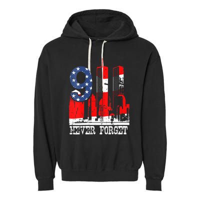 9/ 11 Never Forget Patriot Day Garment-Dyed Fleece Hoodie