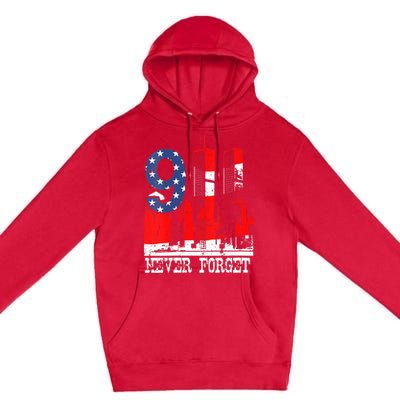 9/ 11 Never Forget Patriot Day Premium Pullover Hoodie