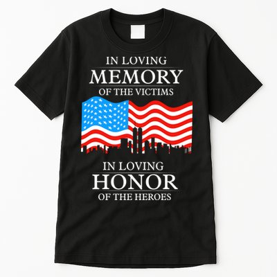 9 11 Never Forget, In Loving Memories Of Heros, Memorial Day Tall T-Shirt
