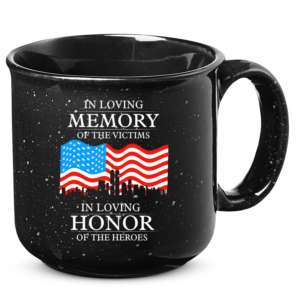 9 11 Never Forget, In Loving Memories Of Heros, Memorial Day 15oz Campfire Ceramic Mug