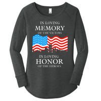 9 11 Never Forget, In Loving Memories Of Heros, Memorial Day Women's Perfect Tri Tunic Long Sleeve Shirt