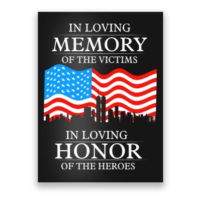 9 11 Never Forget, In Loving Memories Of Heros, Memorial Day Poster