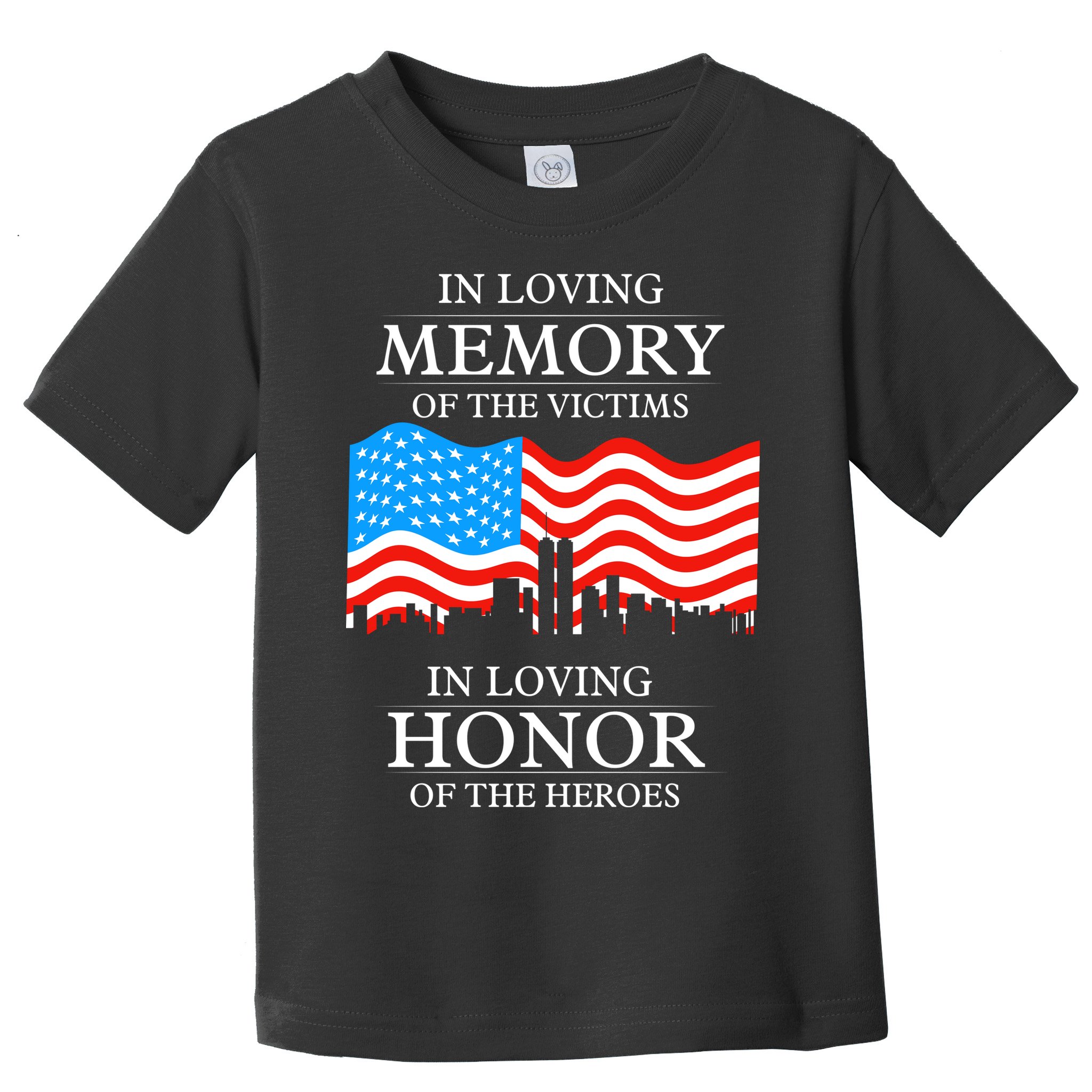 9 11 Never Forget, In Loving Memories Of Heros, Memorial Day Toddler T-Shirt