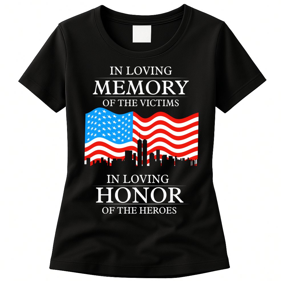 9 11 Never Forget, In Loving Memories Of Heros, Memorial Day Womens T-Shirt