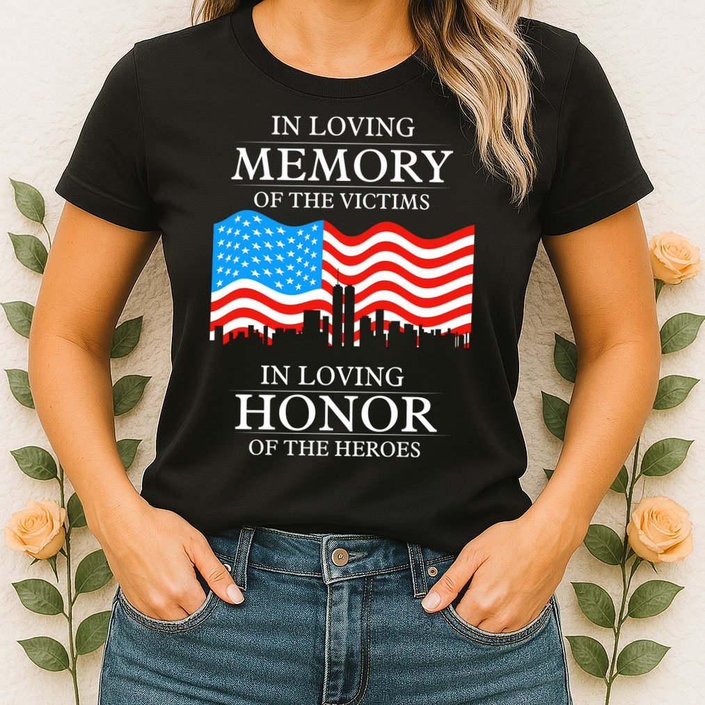 9 11 Never Forget, In Loving Memories Of Heros, Memorial Day Womens T-Shirt