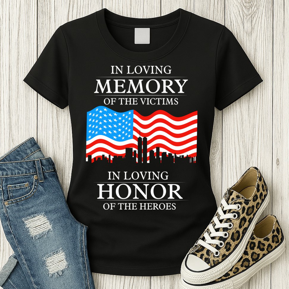9 11 Never Forget, In Loving Memories Of Heros, Memorial Day Womens T-Shirt