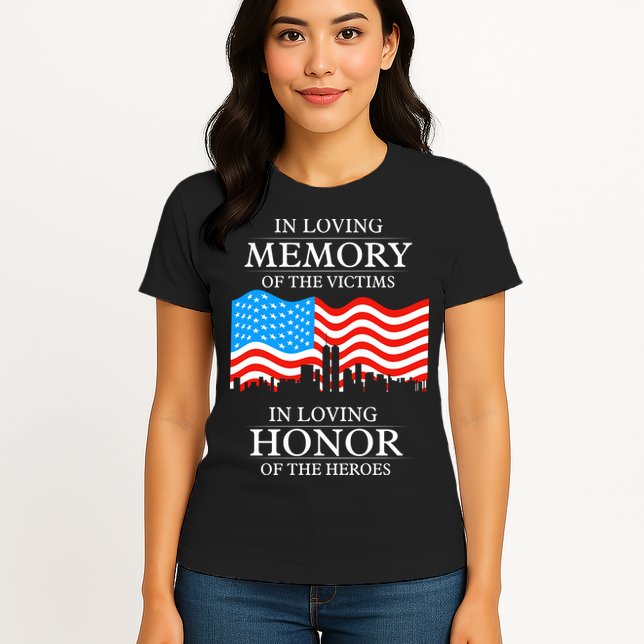 9 11 Never Forget, In Loving Memories Of Heros, Memorial Day Womens T-Shirt