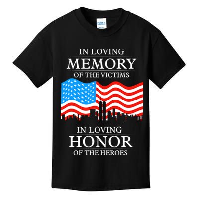 9 11 Never Forget, In Loving Memories Of Heros, Memorial Day Kids T-Shirt