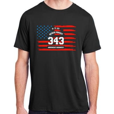 9 11 Never Forget, Firefighter 343 America Bravest Adult ChromaSoft Performance T-Shirt