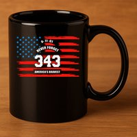 9 11 Never Forget, Firefighter 343 America Bravest 11oz C Handle Ceramic Mug