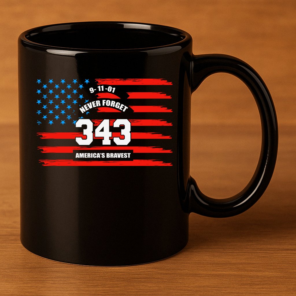 9 11 Never Forget, Firefighter 343 America Bravest 11oz C Handle Ceramic Mug