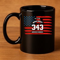 9 11 Never Forget, Firefighter 343 America Bravest 11oz C Handle Ceramic Mug