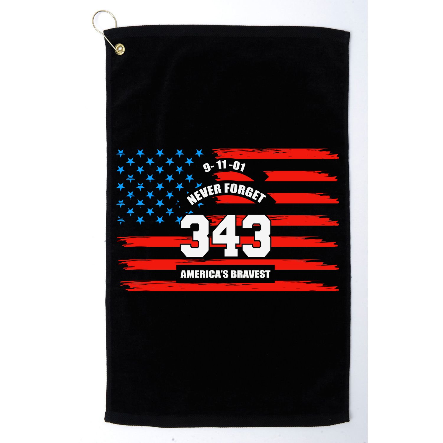 9 11 Never Forget, Firefighter 343 America Bravest Golf Towel