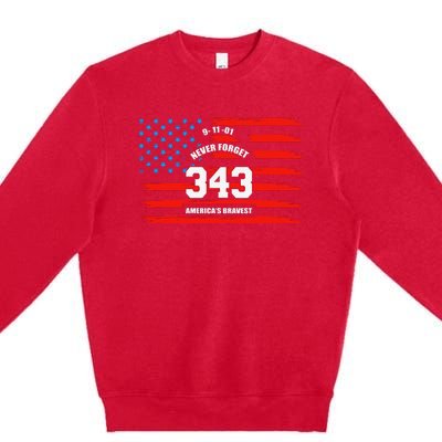 9 11 Never Forget, Firefighter 343 America Bravest Premium Crewneck Sweatshirt