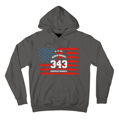 9 11 Never Forget, Firefighter 343 America Bravest Hoodie