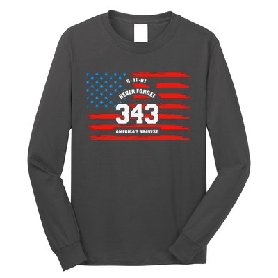 9 11 Never Forget, Firefighter 343 America Bravest Long Sleeve Shirt