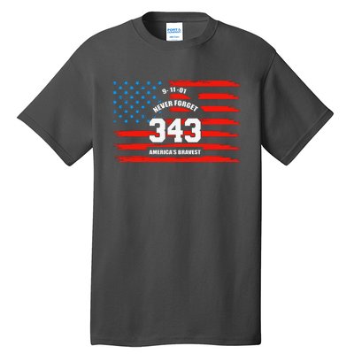 9 11 Never Forget, Firefighter 343 America Bravest Tall T-Shirt