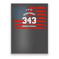 9 11 Never Forget, Firefighter 343 America Bravest Poster