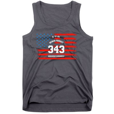 9 11 Never Forget, Firefighter 343 America Bravest Tank Top