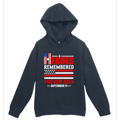 9 11 Never Forget, Heroes Never Die, 911 Memorial Patriot Day Urban Pullover Hoodie