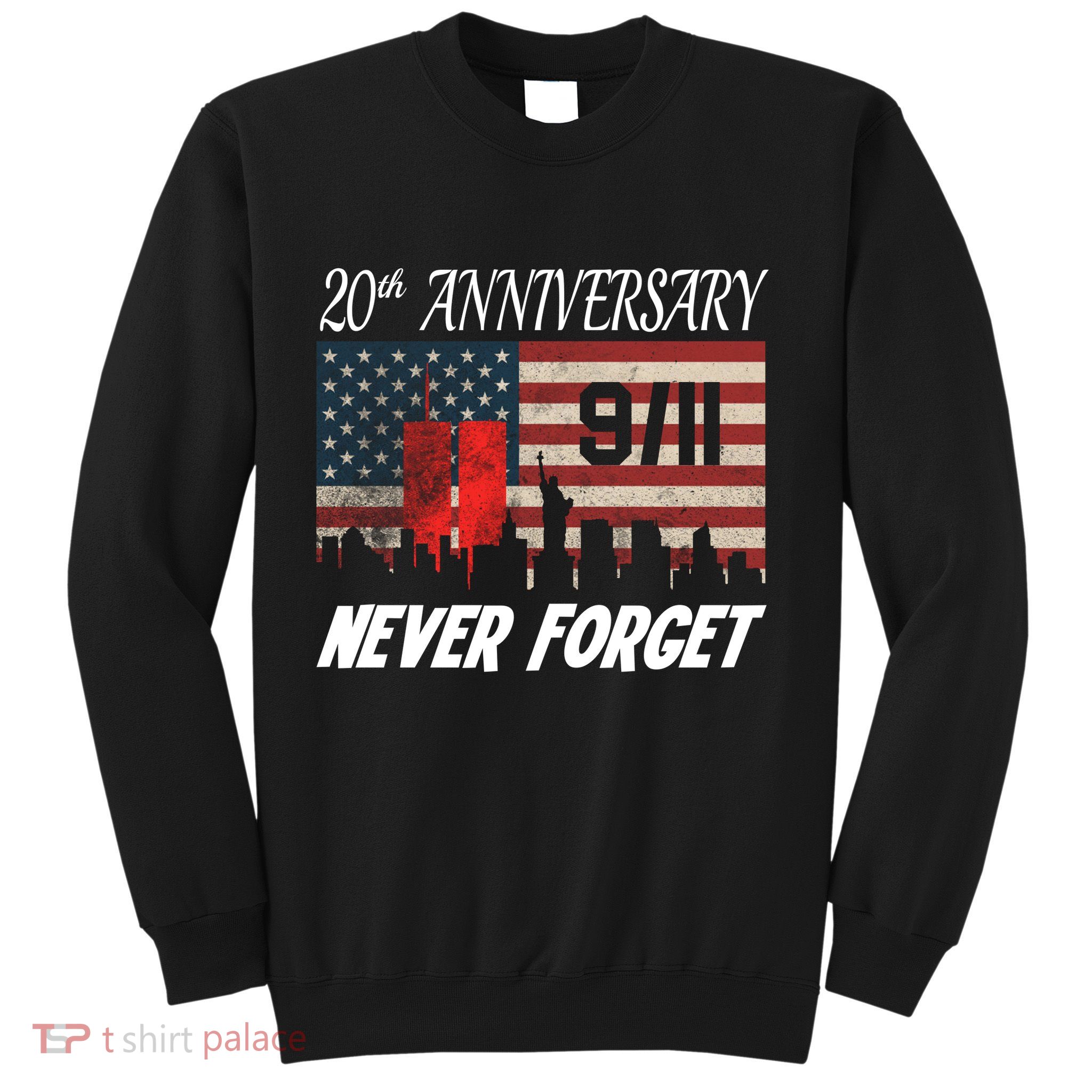 9/11 20th Anniversary Sweatshirt