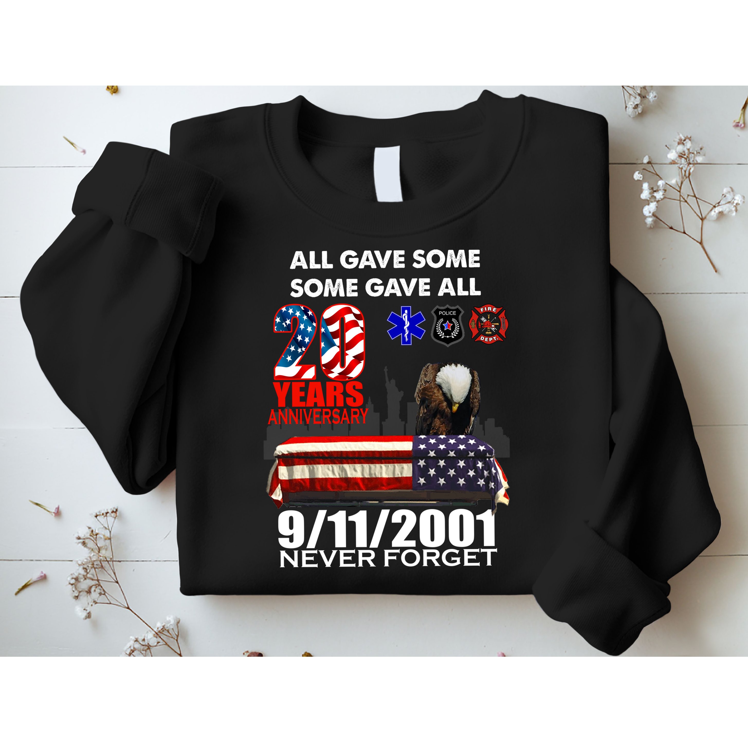 9/11/2001 20th Anniversary Never Forget Sweatshirt