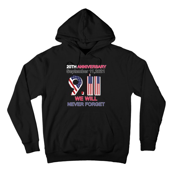 9/11 20th Anniversary We Will Never Forget Hoodie