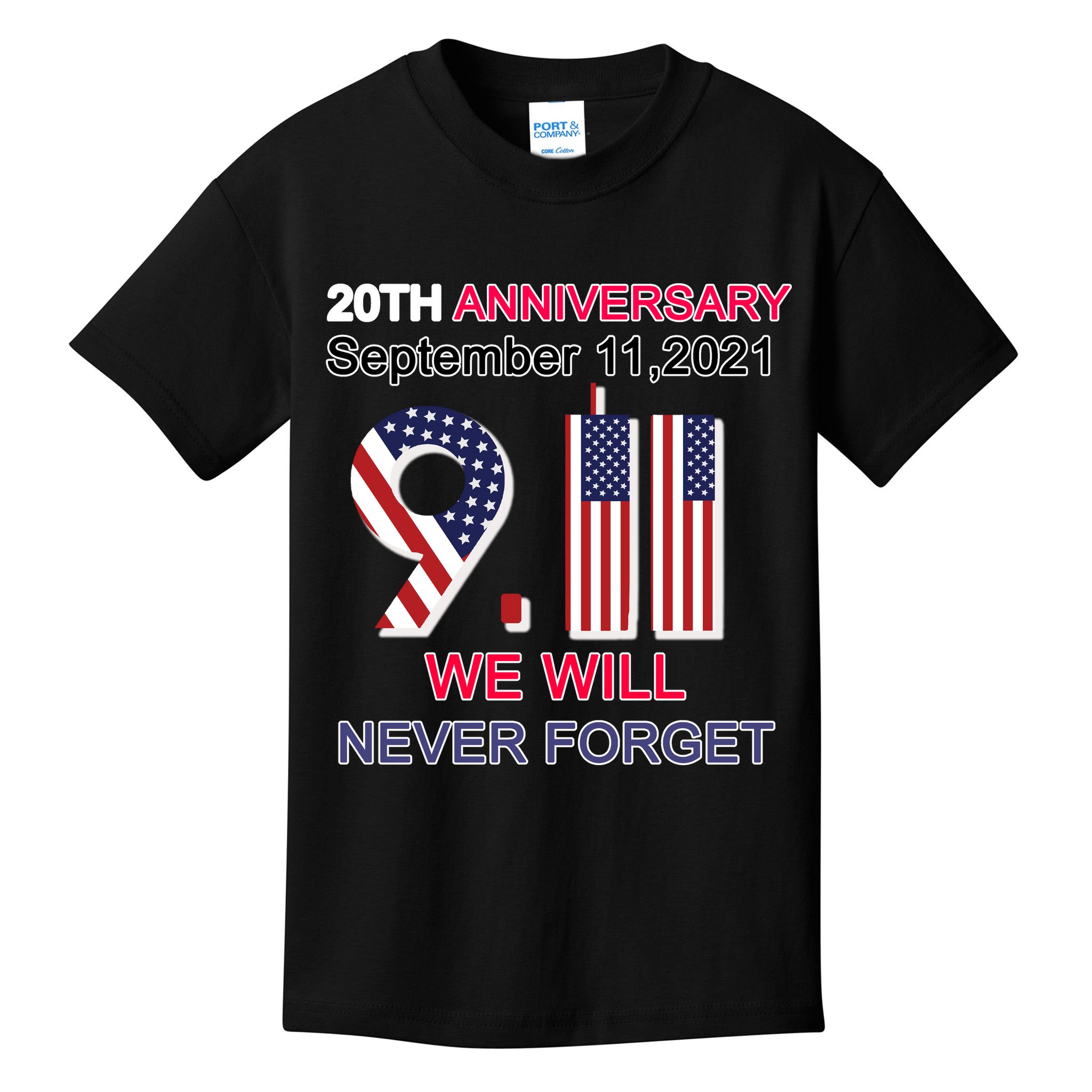 9/11 20th Anniversary We Will Never Forget Kids T-Shirt