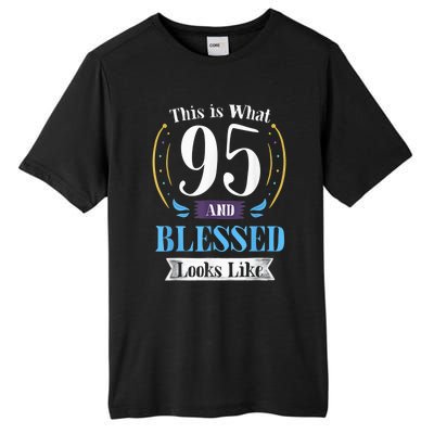 95 and Blessed 95th Birthday Present Gift for  Wo Shirt Tall Fusion ChromaSoft Performance T-Shirt