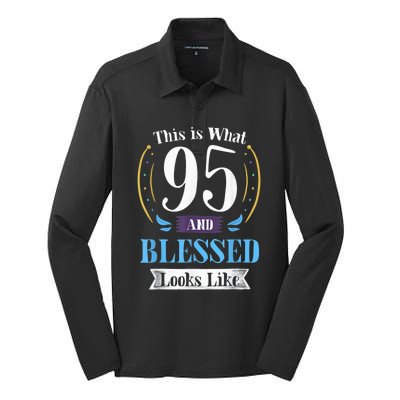 95 and Blessed 95th Birthday Present Gift for  Wo Shirt Silk Touch Performance Long Sleeve Polo