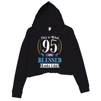 95 and Blessed 95th Birthday Present Gift for  Wo Shirt Crop Fleece Hoodie