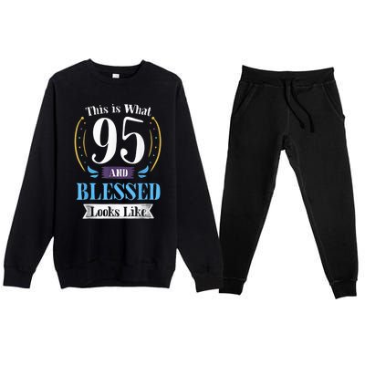 95 and Blessed 95th Birthday Present Gift for  Wo Shirt Premium Crewneck Sweatsuit Set