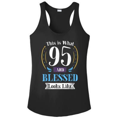 95 and Blessed 95th Birthday Present Gift for  Wo Shirt Ladies PosiCharge Competitor Racerback Tank