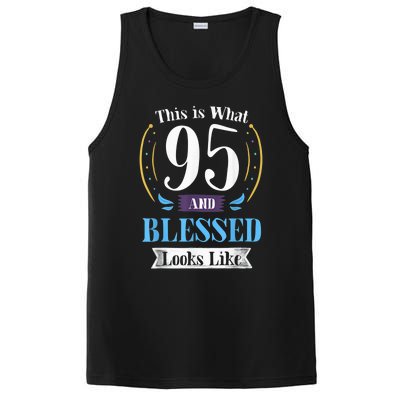 95 and Blessed 95th Birthday Present Gift for  Wo Shirt PosiCharge Competitor Tank