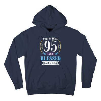 95 and Blessed 95th Birthday Present Gift for  Wo Shirt Hoodie