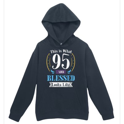 95 and Blessed 95th Birthday Present Gift for  Wo Shirt Urban Pullover Hoodie