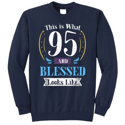 95 and Blessed 95th Birthday Present Gift for  Wo Shirt Tall Sweatshirt