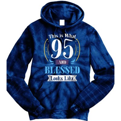 95 and Blessed 95th Birthday Present Gift for  Wo Shirt Tie Dye Hoodie