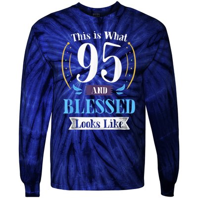 95 and Blessed 95th Birthday Present Gift for  Wo Shirt Tie-Dye Long Sleeve Shirt