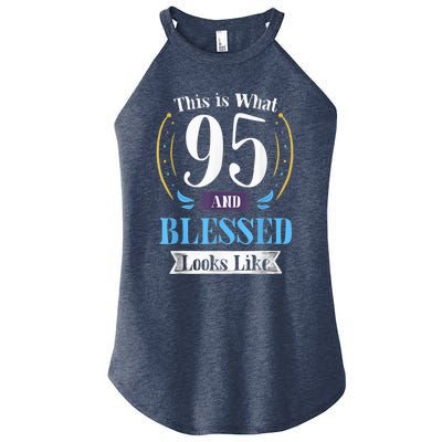 95 and Blessed 95th Birthday Present Gift for  Wo Shirt Women's Perfect Tri Rocker Tank