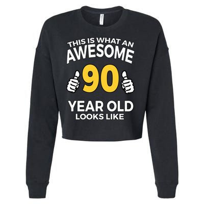 90th Birthday Awesome 90 Years Old Looks Like Cropped Pullover Crew