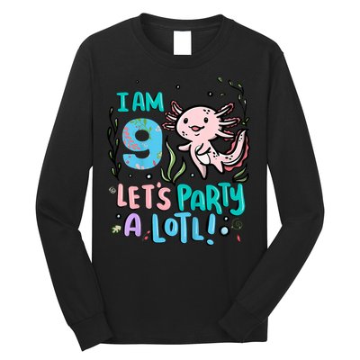 9th Birthday Axolotl - I Am 9 Let's Party A Lotl Long Sleeve Shirt