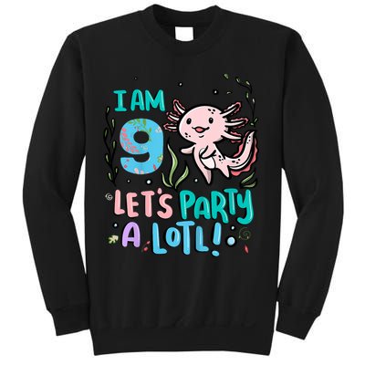 9th Birthday Axolotl - I Am 9 Let's Party A Lotl Sweatshirt