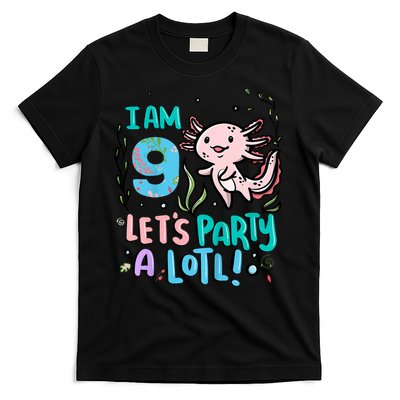 9th Birthday Axolotl - I Am 9 Let's Party A Lotl T-Shirt